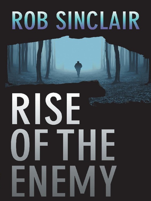 Title details for Rise of the Enemy by Rob Sinclair - Available